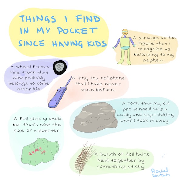 A drawing of things the artist, Rachel Deutsch, has found in her pocket, including a fire truck wheel, tiny cellphone, granola bar, rock, doll hair, and action figure.